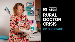 This regional town lost eight experienced GPs all at once | 7.30