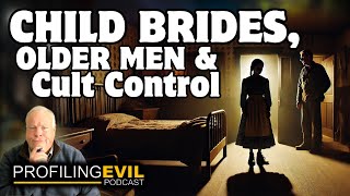 Child Brides & Cult Control, Exposing FLDS Polygamy Practices | Profiling Evil