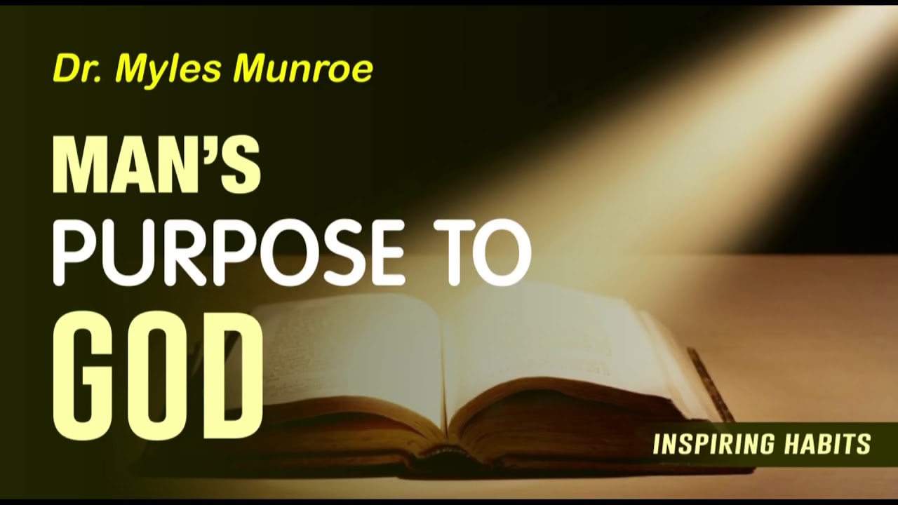 MAN'S PURPOSE TO GOD A Powerful Message To Men - YouTube