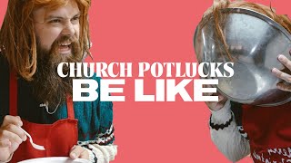 Church Potlucks Be Like | Sunday Cool Studios