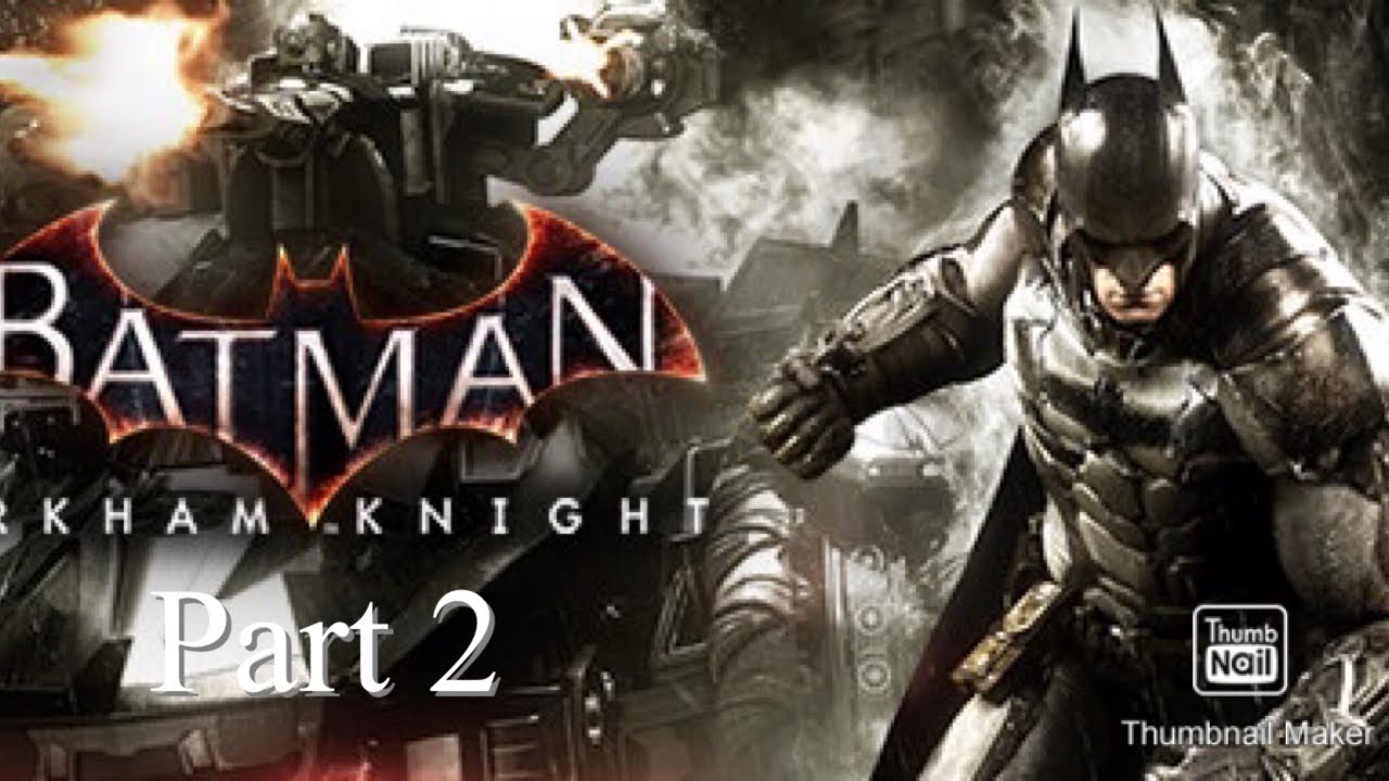 Batman Arkham Knight(Full Walkthrough Part 2) - YouTube