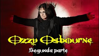 Ozzy Osbourne Biografia 2da parte
