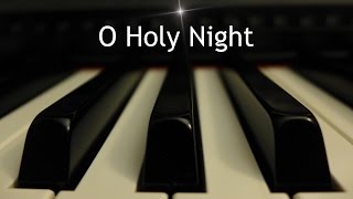 O Holy Night - Christmas piano instrumental