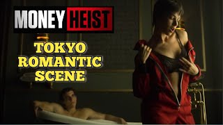 Money Heist | Tokyo Romantic Scene | season 3