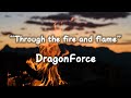 DragonForce - Through the fire and flame (lyrics)