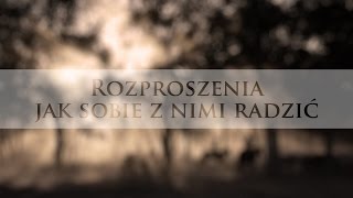 Rozproszenia - jak sobie z nimi radzić | Monika i Marcin Gajdowie