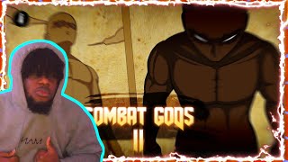 MADE ME WANT TO FIGHT SOMETHING - Combat gods II (REACTION)