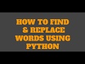 Python string manipulation: How to Find and Replace Words  (check description)