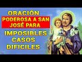 Oración poderosa a San José para prosperidad, bendición, trabajo y imposibles, casos dificiles