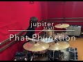 【Drum Cover】Phat Phunktion／jupiter