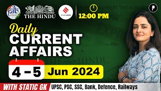 4 - 5 June Current Affairs 2024 | Daily Current Affairs | Current Affairs Today