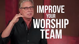 How to Improve Your Worship Team
