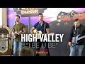 High Valley - I Be U Be (Acoustic)