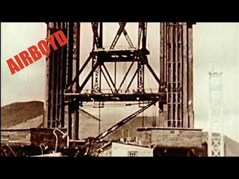 Building The Golden Gate Bridge (1930's) Building The Golden Gate Bridge (1930's)