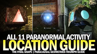 All 11 Paranormal Activity Location Guide (Paracausal Geometries Triumph) [Destiny 2]