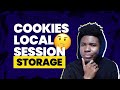 LOCALSTORAGE, SESSIONSTORAGE & COOKIES | The Differences Simplified with examples