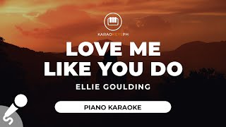 Love Me Like You - Ellie Goulding (Piano Karaoke)