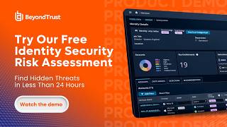 Identity Security Risk Assessment: Find Hidden Threats in 24 Hours