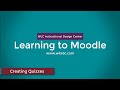 Learning to Moodle - Creating Quizzes from Question Banks