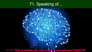 100 common English structure  - 71. Speaking of…