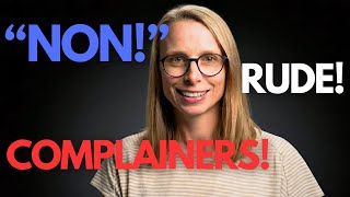 Why French People Always Say No and Other French Conversation Secrets Revealed