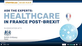 Healthcare in France post-Brexit with the British Embassy