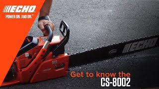 ECHO Chainsaw CS-8002 Product Knowledge English