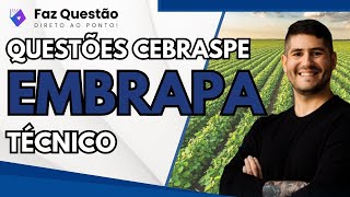 EMBRAPA - EXERCÍCIOS CEBRASPE para TÉCNICO e ANALISTA (Questões em COMUM para VÁRIOS cargos)