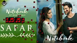 Notebook: Safar Full Song | Pranutan Bahl & Zaheer Iqbal |Monitor Chauhan | Vishal Mishra