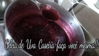 Geléia de Uva Caseira fácil e deliciosa !