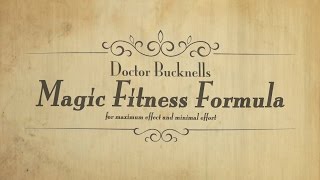 Doctor Bucknell's Magic Fitness Formula