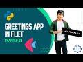 Simple Greetings App || Learn Flet Framework || Flutter in Python || Chapter 02 || SmartGurucool