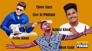 Feroz Khan , Kamal Khan & Khan Saab Live At Phillaur Mela Maiya Bhagwan Ji 2021