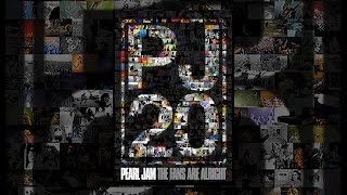 Pearl Jam Twenty: The Fans Are Alright