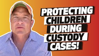 3 WAYS to protect your children during a custody case!