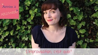 L'improvisation, c'est quoi?