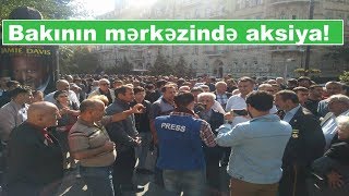 Sözarası. Bakının mərkəzində aksiya! Oktyabrın 19-na yeni mitinq elan edildi!