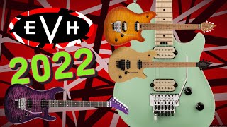 NEW EVH GUITARS 2022 THOUGHTS?