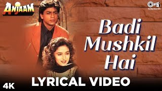 Badi Mushkil Hai Lyrical - Anjaam | Shahrukh Khan, Madhuri Dixit | Abhijeet