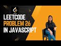 leetcode problem 26 || Remove Duplicates from Sorted Array || Javascript solution