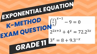 EXPONENTIAL EQUATIONS GRADE 11| K - METHOD | PAST EXAM QUESTION