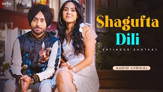 Shagufta Dili Satinder Sartaaj - Satinder Sartaj New Song #satindersartaaj #sufi #love Punjabi Song
