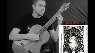 NieR Replicant/Gestalt cover - Dispossession Classical Guitar