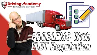 The PROBLEMS With New ELDT Regulation - CDL Driving Academy