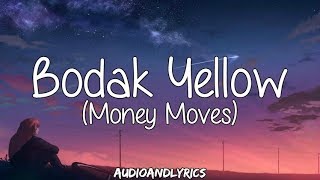 Cardi B - Bodak Yellow (Money Moves) (Lyrics)