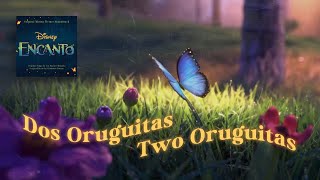 Double Audio || Dos Oruguitas/Two Oruguitas (from Encanto) with lyrics!
