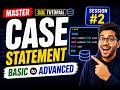 Session#2 | CASE Statement in SQL | Basic to Advanced with Real-Time Examples