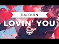 Balduin & Annella - Lovin' You (Electro Swing)