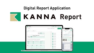 KANNA Report | Digital Report Application