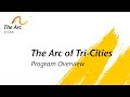 The Arc of Tri-Cities Overview